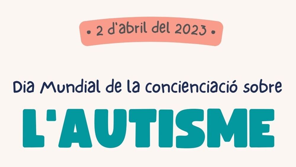 Dia Mundial de la conscienciació sobre l'autisme